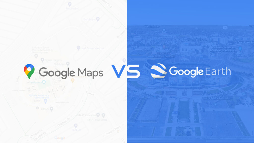 Google Maps vs. Google Earth: Ultimate Comparison Guide in 2026