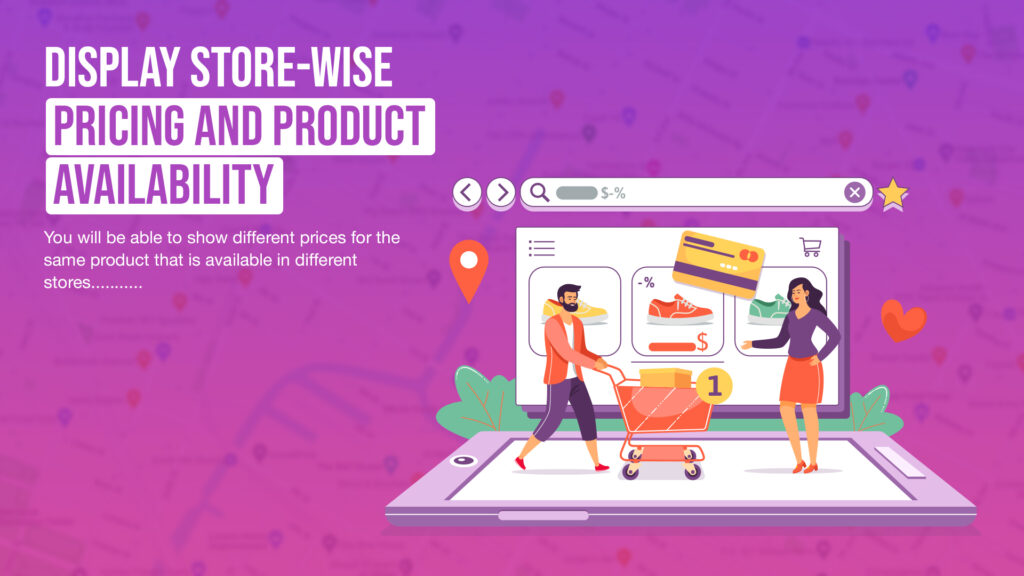 Multi-Store Addons for WooCommerce: An Ultimate Guide For Beginners 12 Display-Store-Wise-Pricing-and-Product-Availability