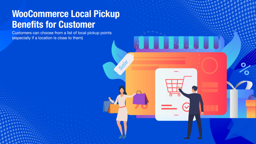 WooCommerce Local Pickup: An Ultimate Guide in 2026 5 2 WooCommerce Local Pickup Benefits for Customer