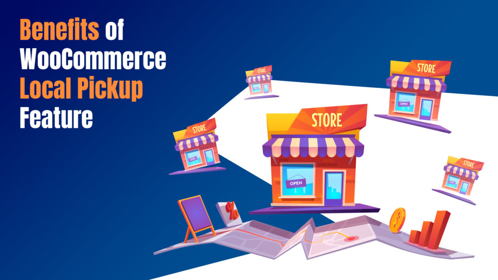 Top 10 WooCommerce Local Pickup Plugins in 2026 2 Benefits of WooCommerce Local Pickup Feature