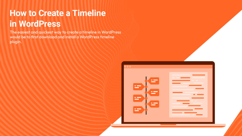 7 Best WordPress Timeline Plugins in 2026 3 How to Create a Timeline on WordPress