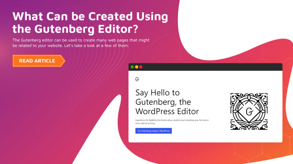 Gutenberg Editor for WordPress: A Complete Guide For Beginners in 2026 2 What can be created using the Gutenberg Page Editor?