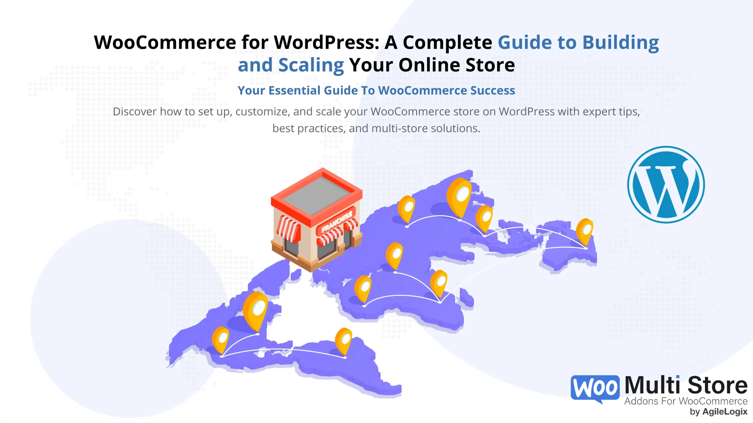 WooCommerce for WordPress: A Complete Guide to Building and Scaling Your E-Commerce Store in 2025