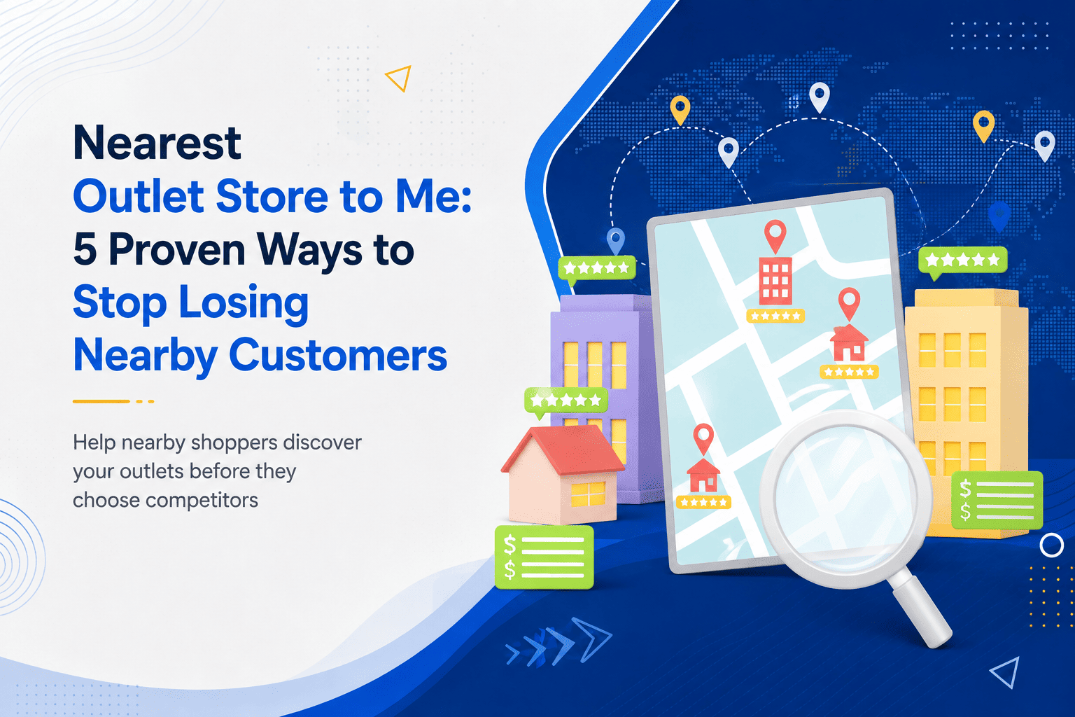 Nearest Outlet Store to Me: 5 Proven Ways to Stop Losing Nearby Customers